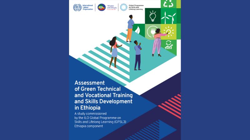 Assessment of Green Technical and Vocational Training and Skills development in Ethiopia