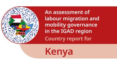 An assessment of labour migration and mobility governance in the IGAD region