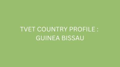 TVET Country Profile : Guinea Bissau