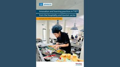 Innovation and learning practices in TVET from the hospitality and tourism sector: examples from Africa, Asia and Europe